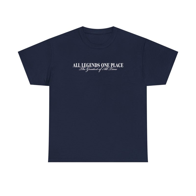 All Legends One Place Unisex Graphic T-Shirt – Front & Back Print