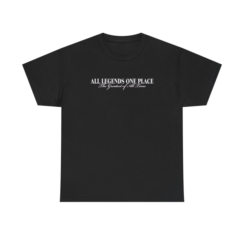 All Legends One Place Unisex Graphic T-Shirt – Front & Back Print