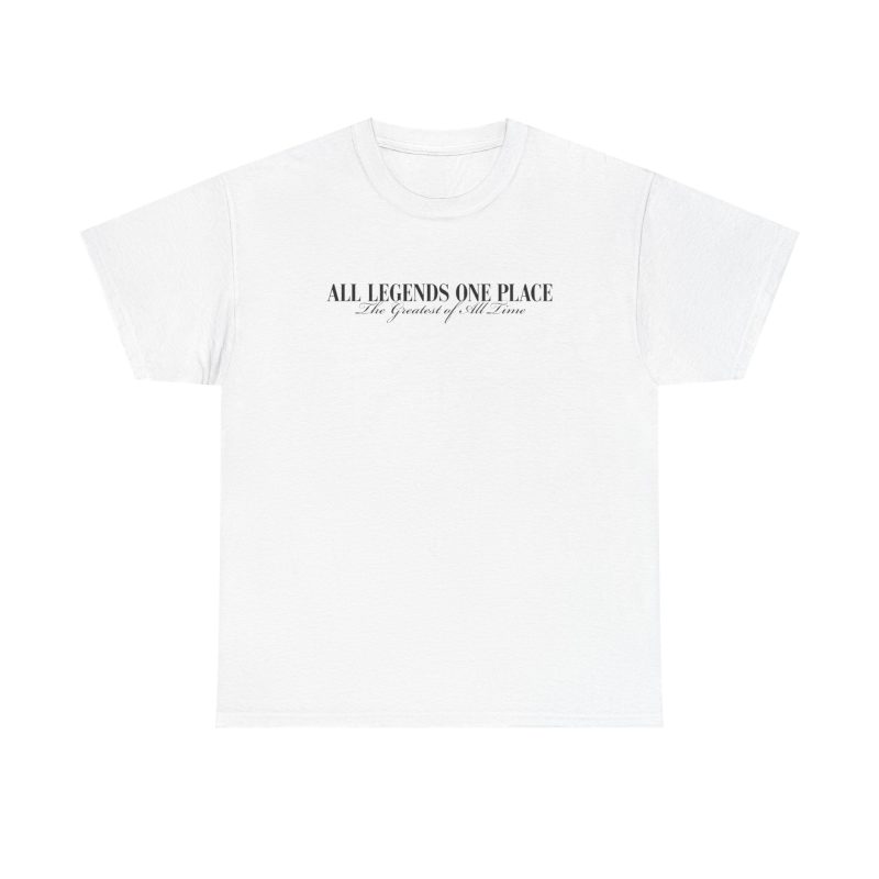 All Legends One Place Unisex Graphic T-Shirt – Front & Back Print